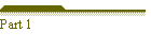 Part 1